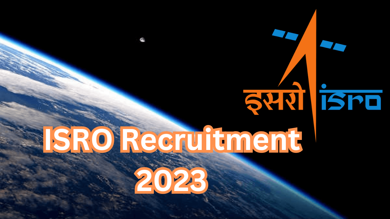 ISRO Recruitment 2023 : இஸ்ரோவின் பெரிய வேலை வாய்ப்பு அறிவிப்பு | மாதம் ₹30,000 ஆயிரம் வரை சம்பளம்