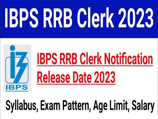IBPS RRB 2023 Notification Out, Vacancy, Eligibility, Exam Date