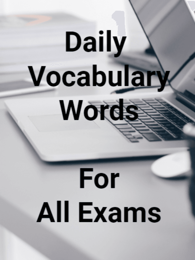 Top 10 Daily Vocabulary Words – Bank Exams