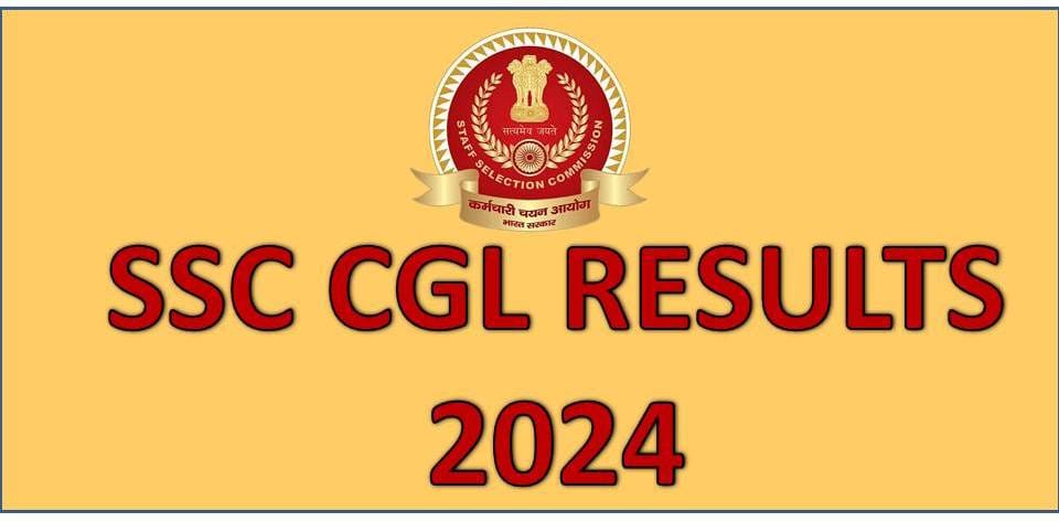 SSC CGL Result 2024 Declared