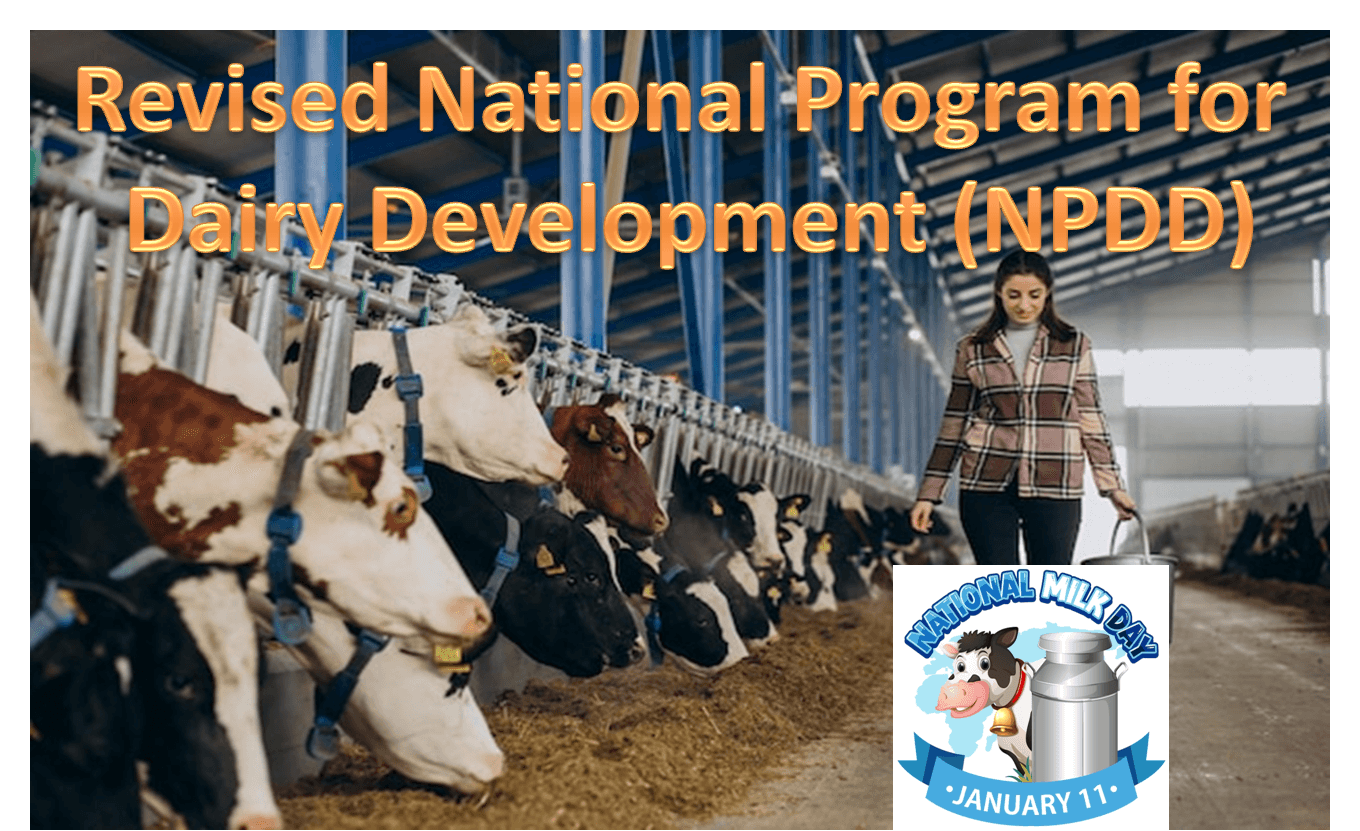 Revised National Program for Dairy Development (NPDD) | திருத்தப்பட்ட தேசிய பால்வள மேம்பாட்டுத் திட்டம் (NPDD)