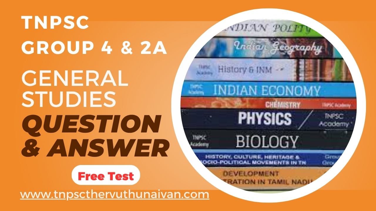 TNPSC Group 4 GS Questions with Answers in tamil