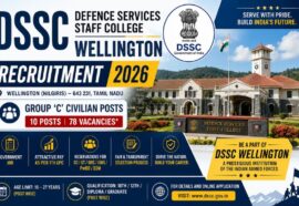 Latest DSSC Wellington Recruitment 2026 Apply Online | பாதுகாப்புப் படை பணியாளர் கல்லூரியில் 10, 12 ஆம் வகுப்பு தகுதியுடன் உதவியாளர் மற்றும் எழுத்தர் பணி அறிவிப்பு