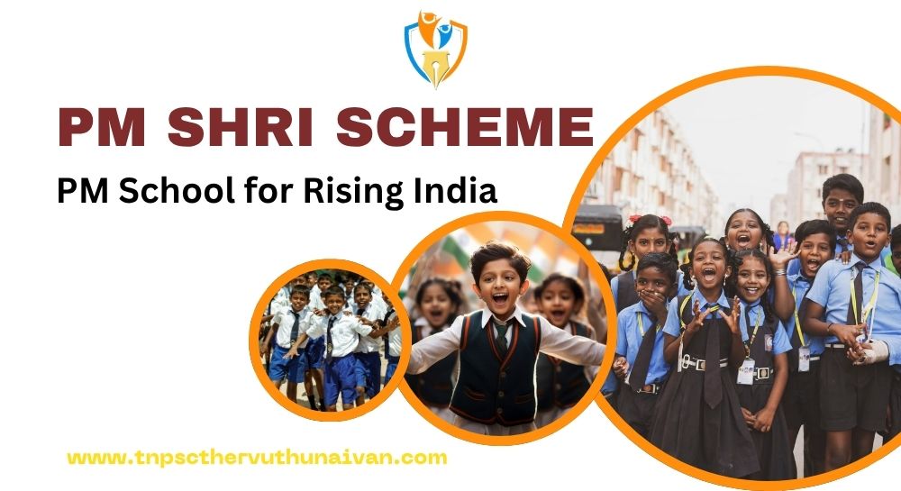 PM SHRI SCHEME | PM-ஸ்ரீ திட்டம் PM SHRI SCHEME